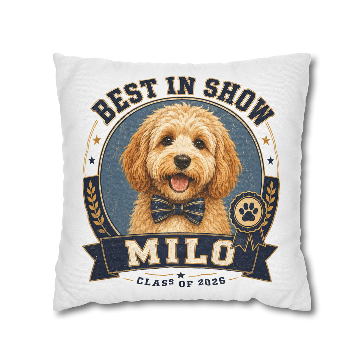 Best in Show Personalized Dog Pillowcase — "Milo" Class of 2026 Pet Decor Milo Bailey Dog Dad Mom