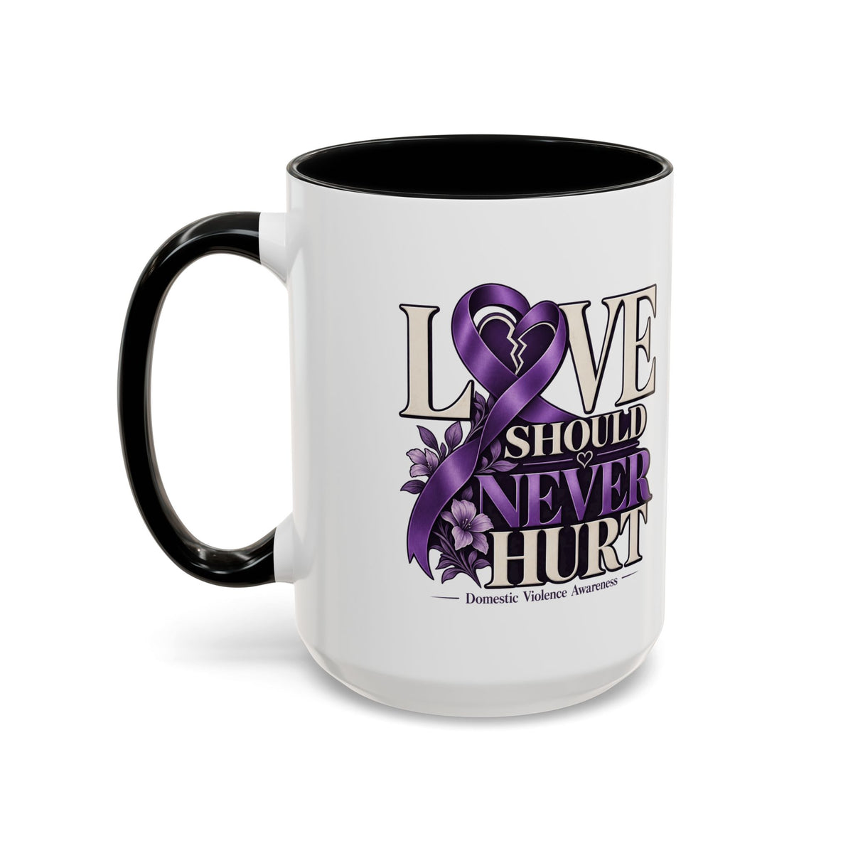 Domestic Violence Awareness Accent Coffee Mug – "Love Should Never Hurt" (11/15oz)
