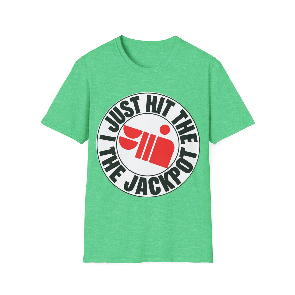 Just Hit the Jackpot T-Shirt - Trending Now - September 2026