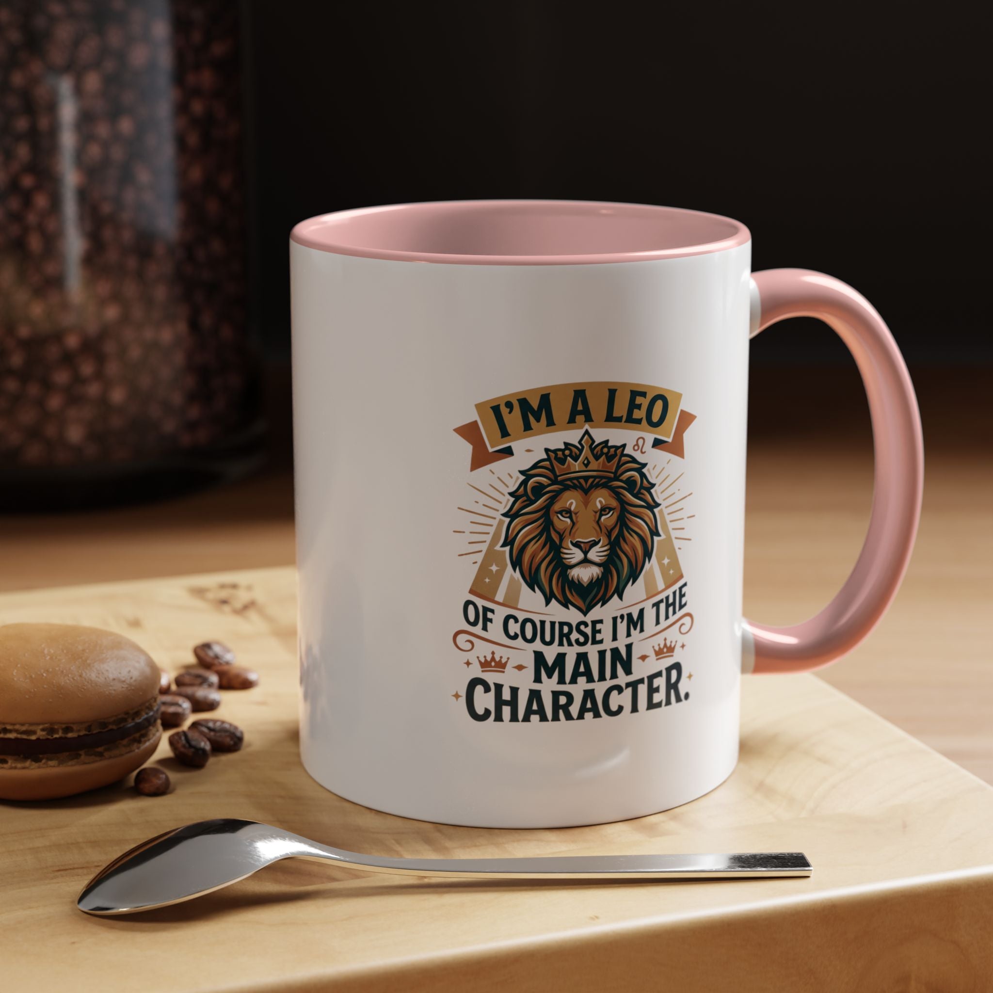 Leo Coffee Mug – “I’m a Leo, Of Course I’m the Main Character” Accent Mug