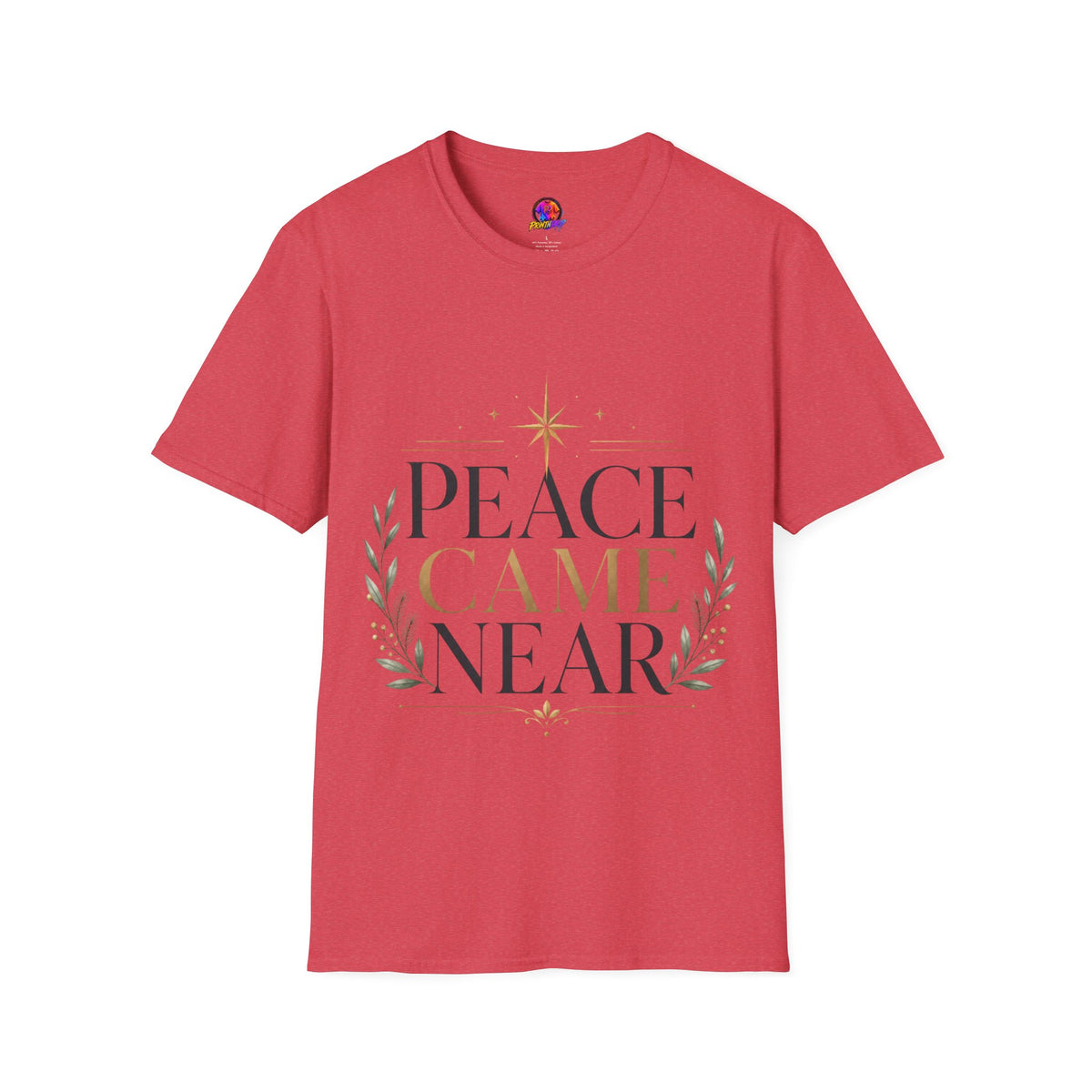 Peace Came Near T‑Shirt — Christmas Nativity Holiday Tee