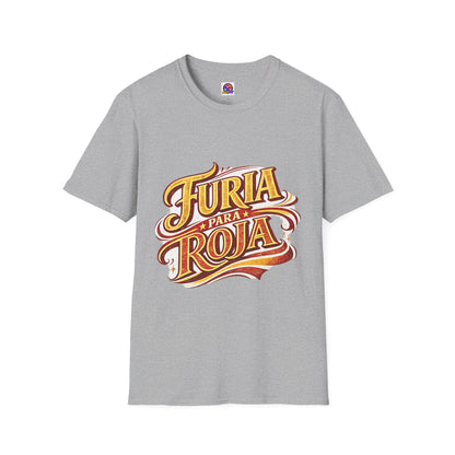 Spain Furia Para Roja Graphic T-Shirt — Bold Spanish Script Tee for Fans & Celebrations