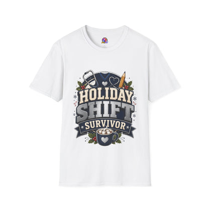 Holiday Shift Survivor T-Shirt — Nurse & Healthcare Worker Gift