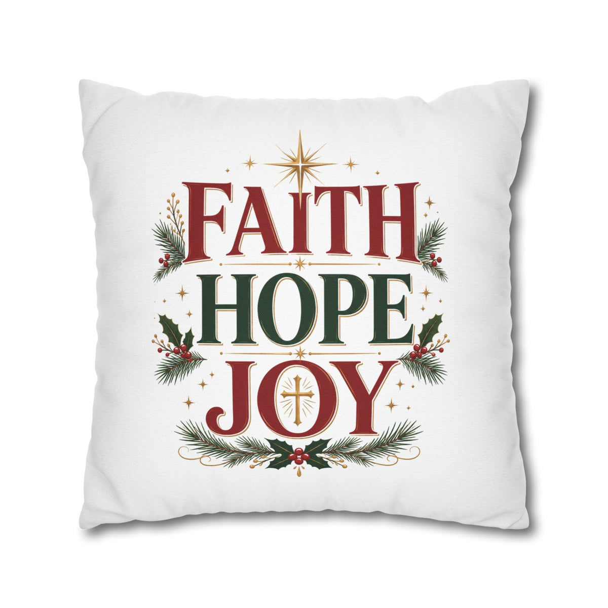 Faith Hope Joy Christmas Pillowcase – Holiday Decorative Throw Pillow Cover