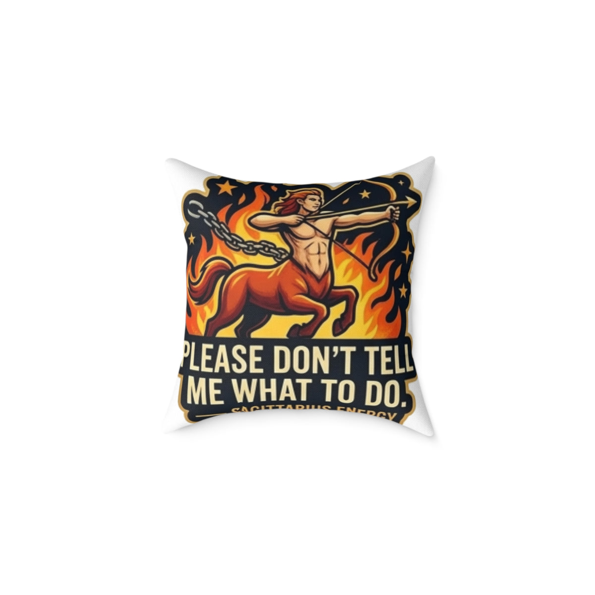 Sagittarius Zodiac Please Don't Tell Me What To Do Square Poly Canvas Pillow