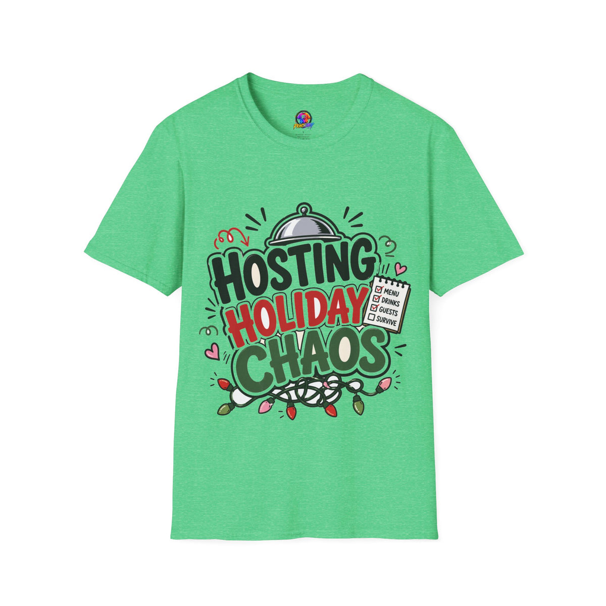 Hosting Holiday Chaos T-Shirt — Funny Christmas Party Host Tee