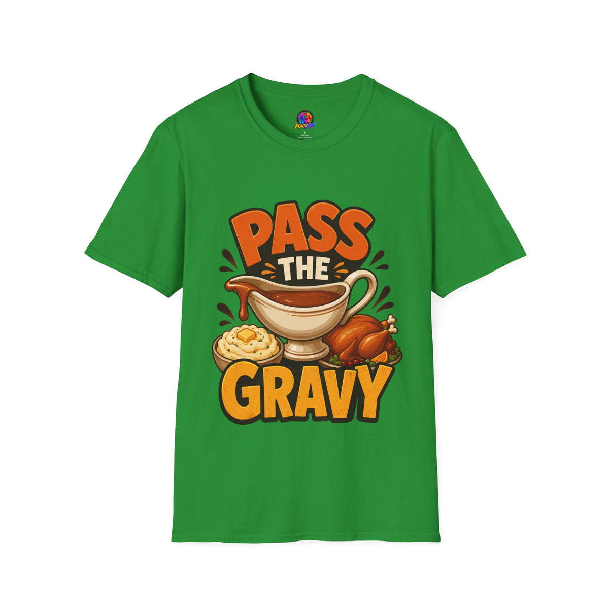 Thanksgiving T-Shirt Pass the Gravy T-Shirt — Funny Thanksgiving Turkey Dinner Tee