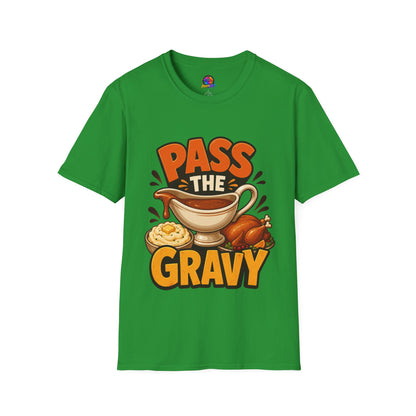 Pass the Gravy T-Shirt — Funny Thanksgiving Turkey Dinner Tee