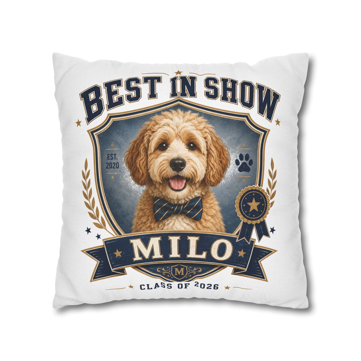 Best in Show Personalized Dog Pillowcase — Custom Name & Class of 2026 Decorative Throw Pillowcase Milo Bailey Dog Dad Mom