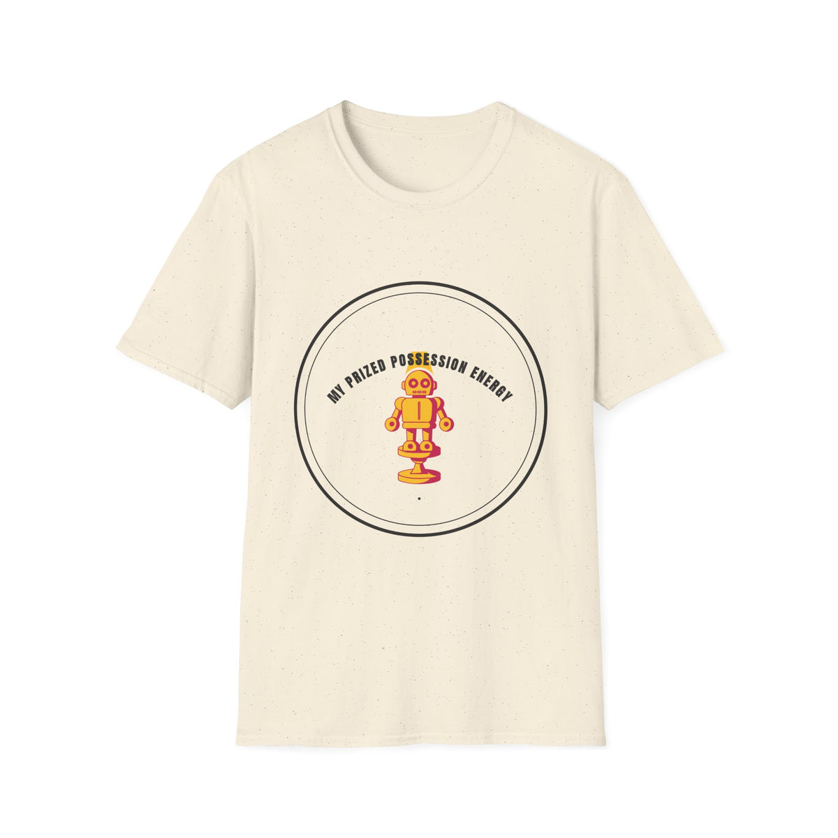 My Prized Possession Energy T-Shirt (Design 05) - Trending Now - September 2026