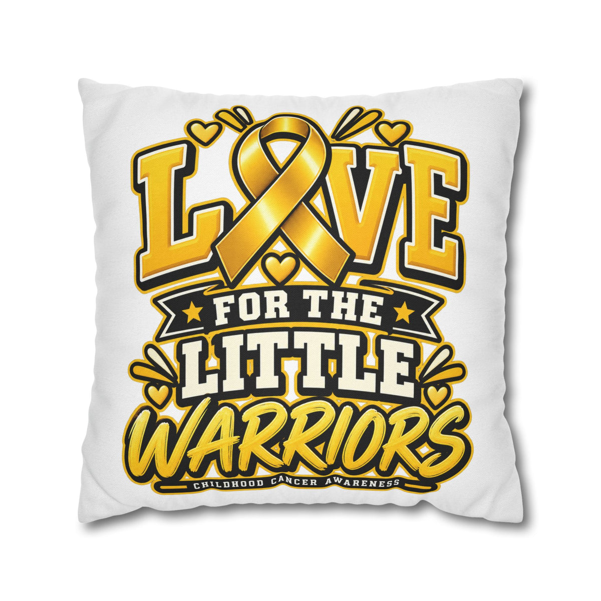 Square Pillow - "Love for the Little Warriors" Childhood Cancer Awareness Pillowcase