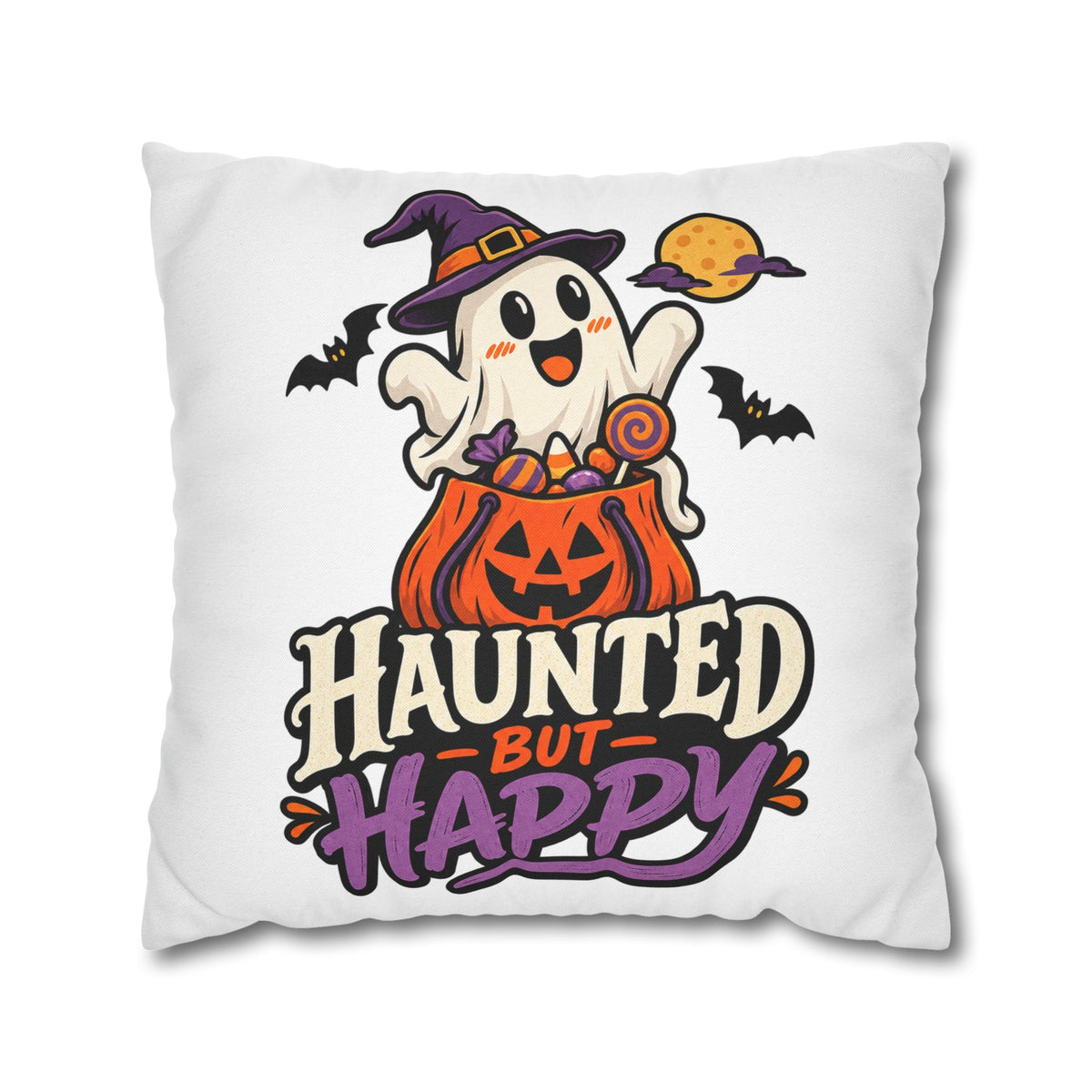 Haunted But Happy Halloween Pillowcase