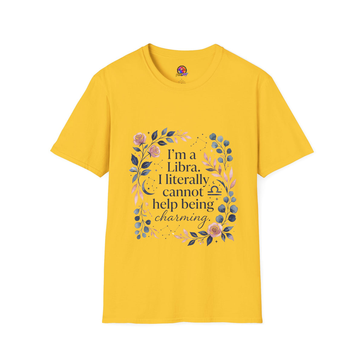 Libra Floral Zodiac T-Shirt — "I'm a Libra, I Literally Cannot Help Being Charming"