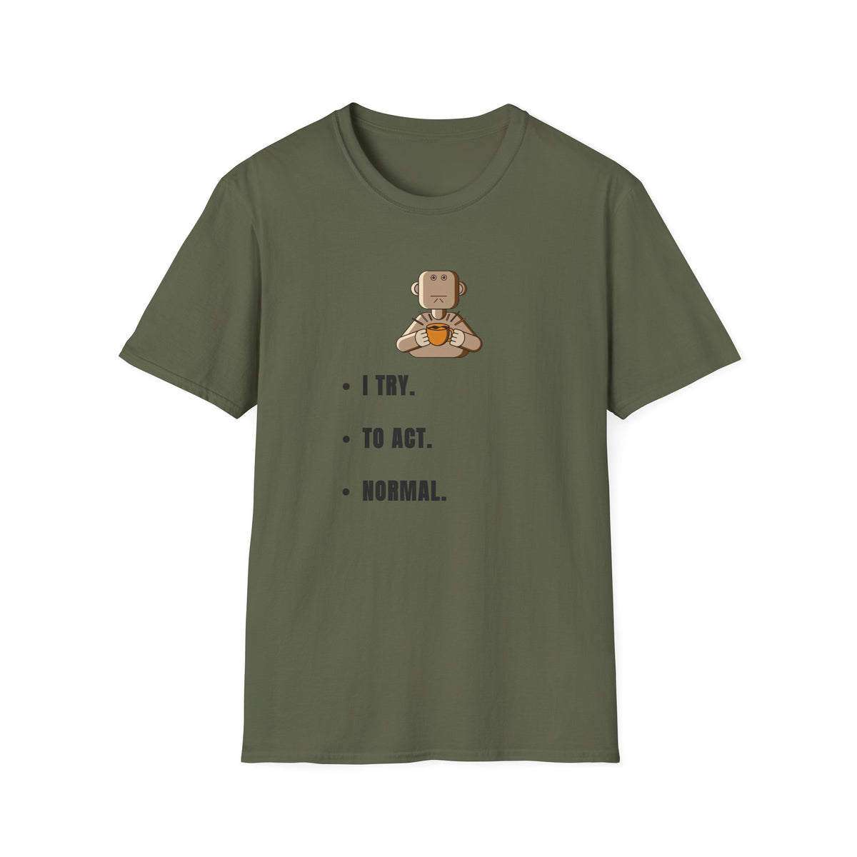 I Try Robot T-Shirt — Cute Minimalist Robot Illustration with 'I TRY.' Text - Trending Now - September 2026