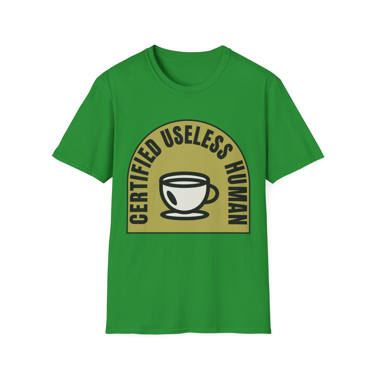 Certified Useless Human T-Shirt — Funny Coffee Lover Graphic Tee - Trending Now - August 2026