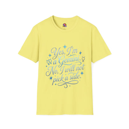 Yes, I'm a Gemini T-Shirt — Funny Zodiac Astrology Tee (“No, I will not pick a side”)