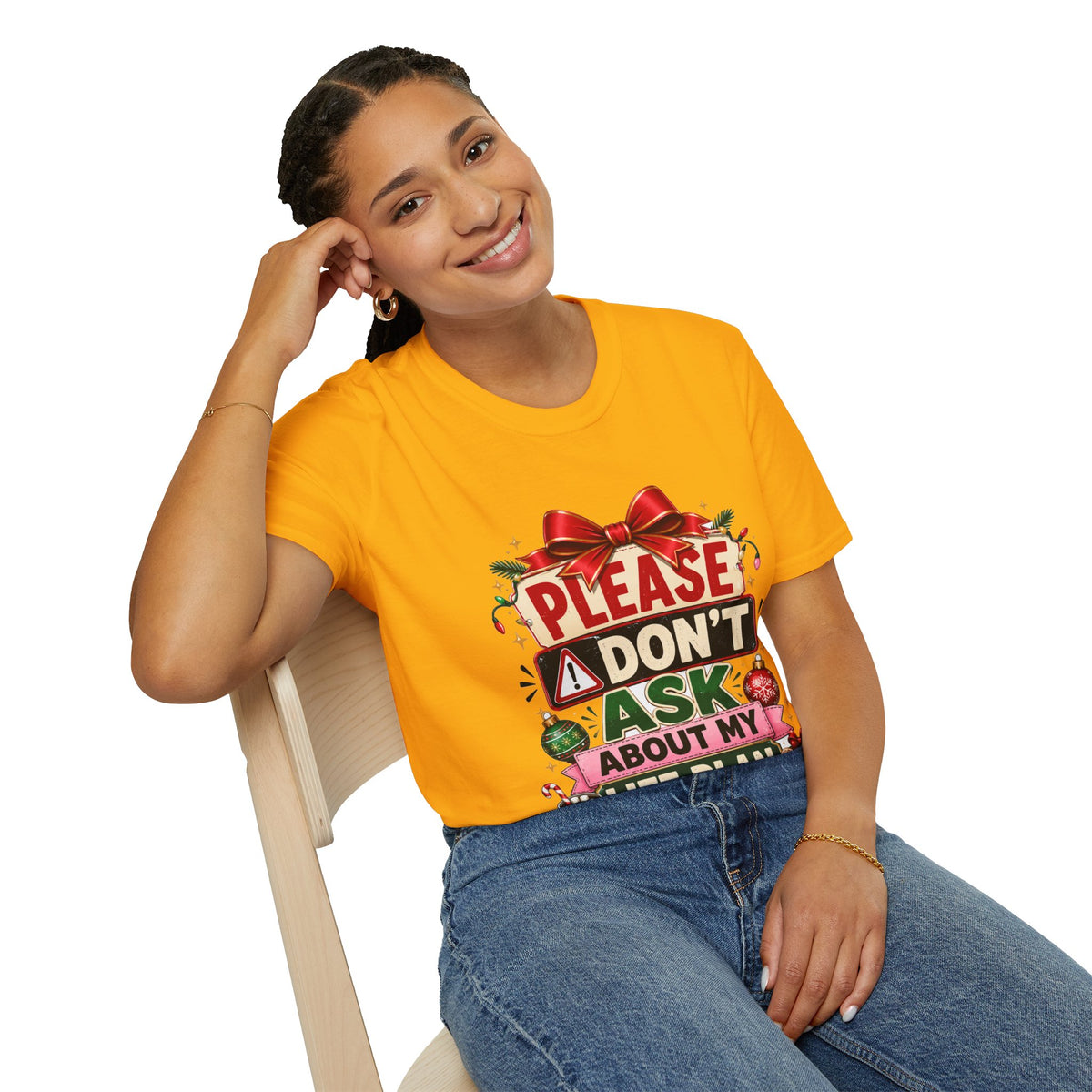 T-Shirt — "Please Don't Ask About My Life Plan" Funny Christmas Graphic Tee