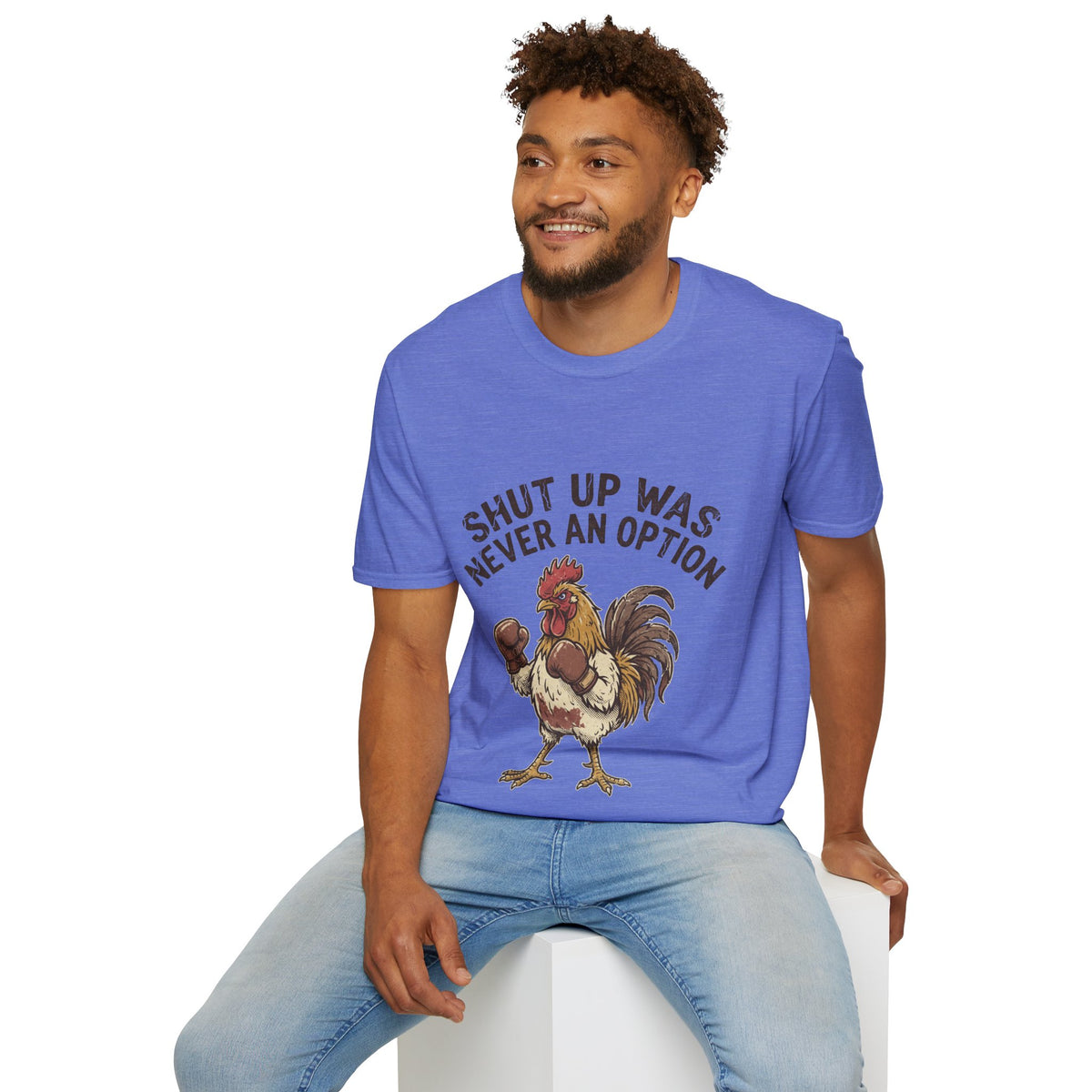 Rooster Boxing T‑Shirt – "Shut Up Was Never an Option" Funny Farm Animal Tee