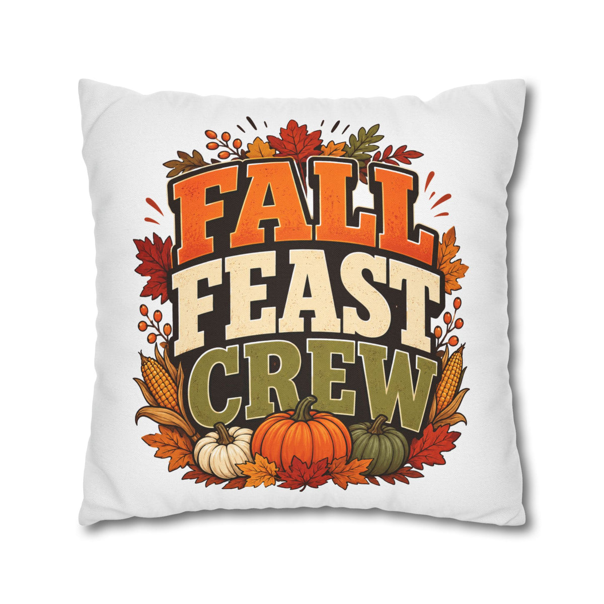 Thanksgiving Fall Feast Crew Pillowcase — Autumn Pumpkin & Leaves Decorative Pillow Cover