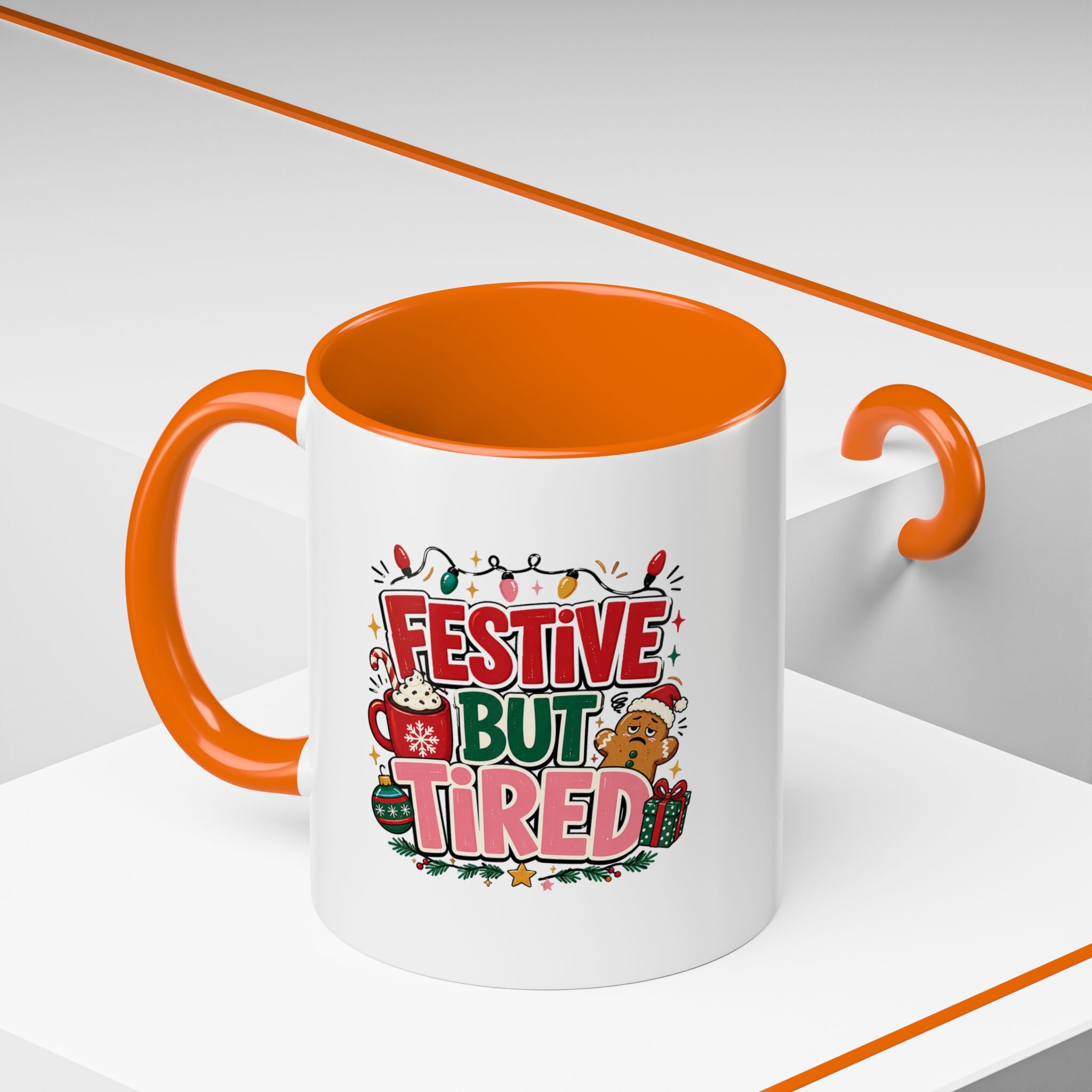 Modern Day Christmas Festive But Tired Accent Coffee Mug — Funny Christmas Holiday Coffee Cup (11/15 oz)