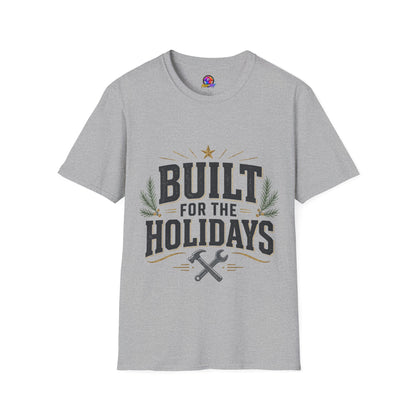T-Shirt — "Built for the Holidays" Festive Rustic Holiday Tee (Gift for DIYers)