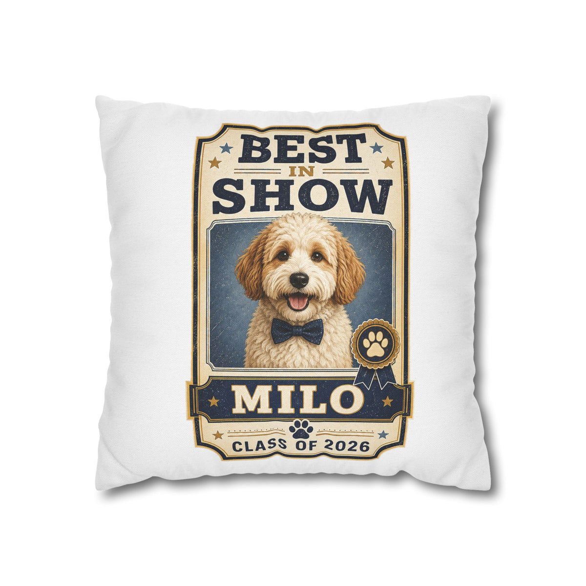 Best in Show Personalized Dog Pillowcase — "Milo" Class of 2026 Milo Bailey Dog Dad Mom