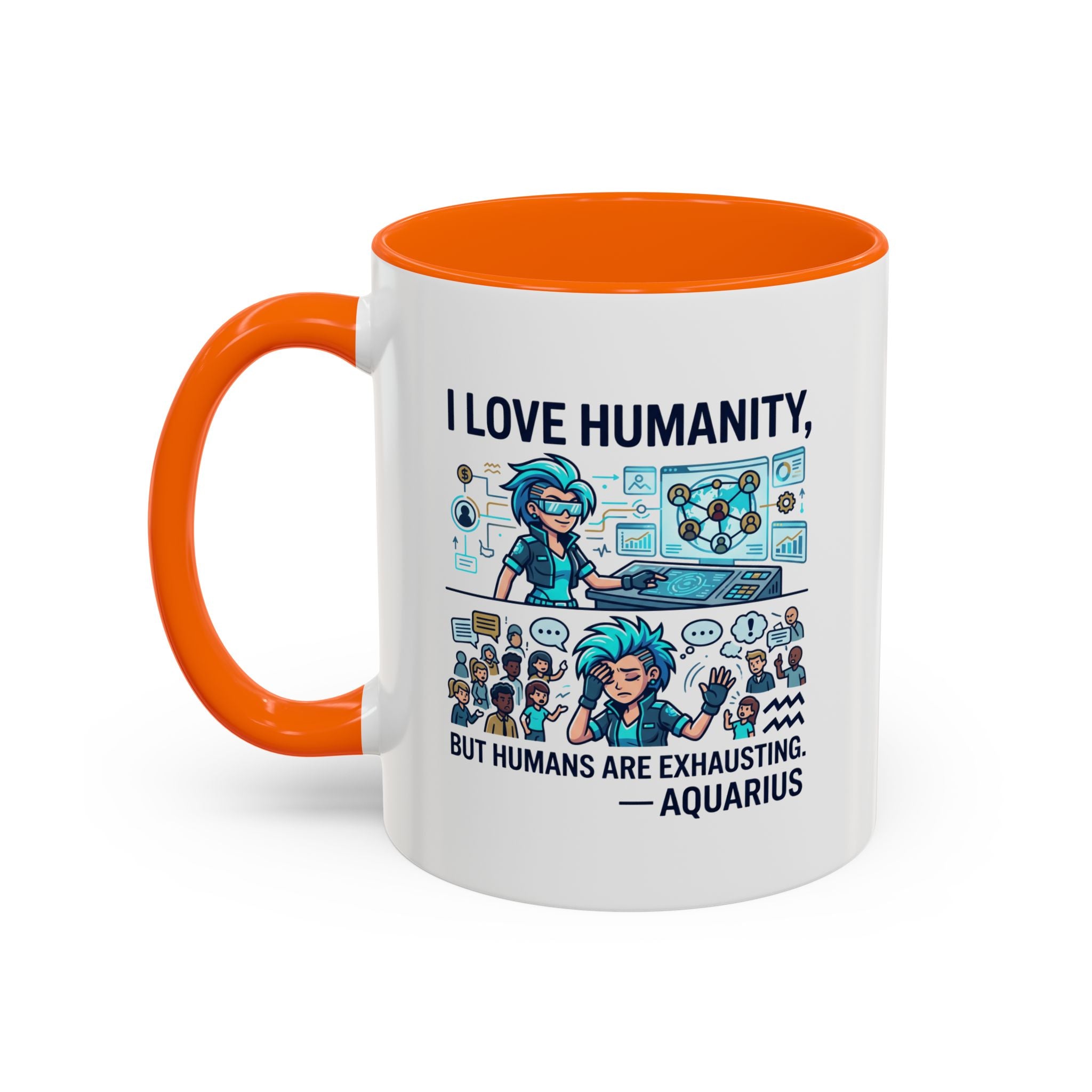 Aquarius Zodiac Coffee Mug — "I Love Humanity, But Humans Are Exhausting" Accent Mug