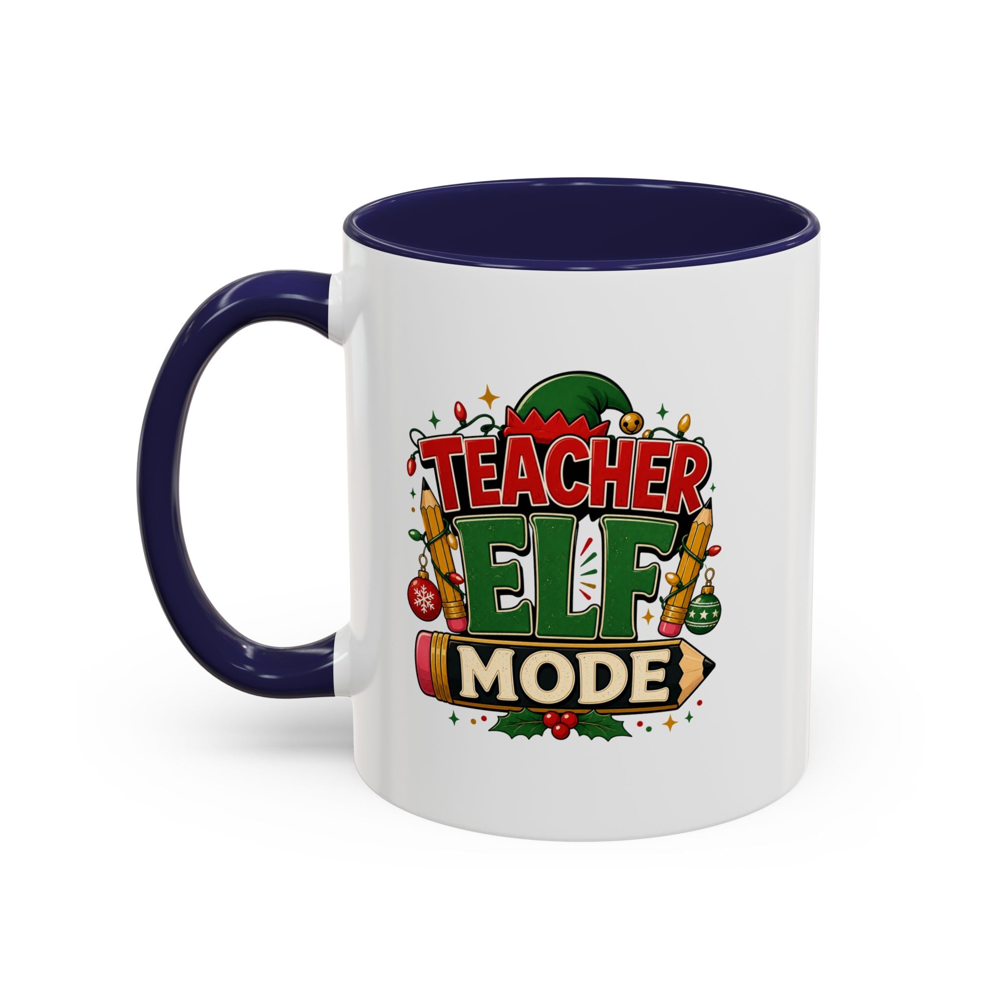 Teacher Elf Mode Coffee Mug — Christmas Teacher Holiday Gift