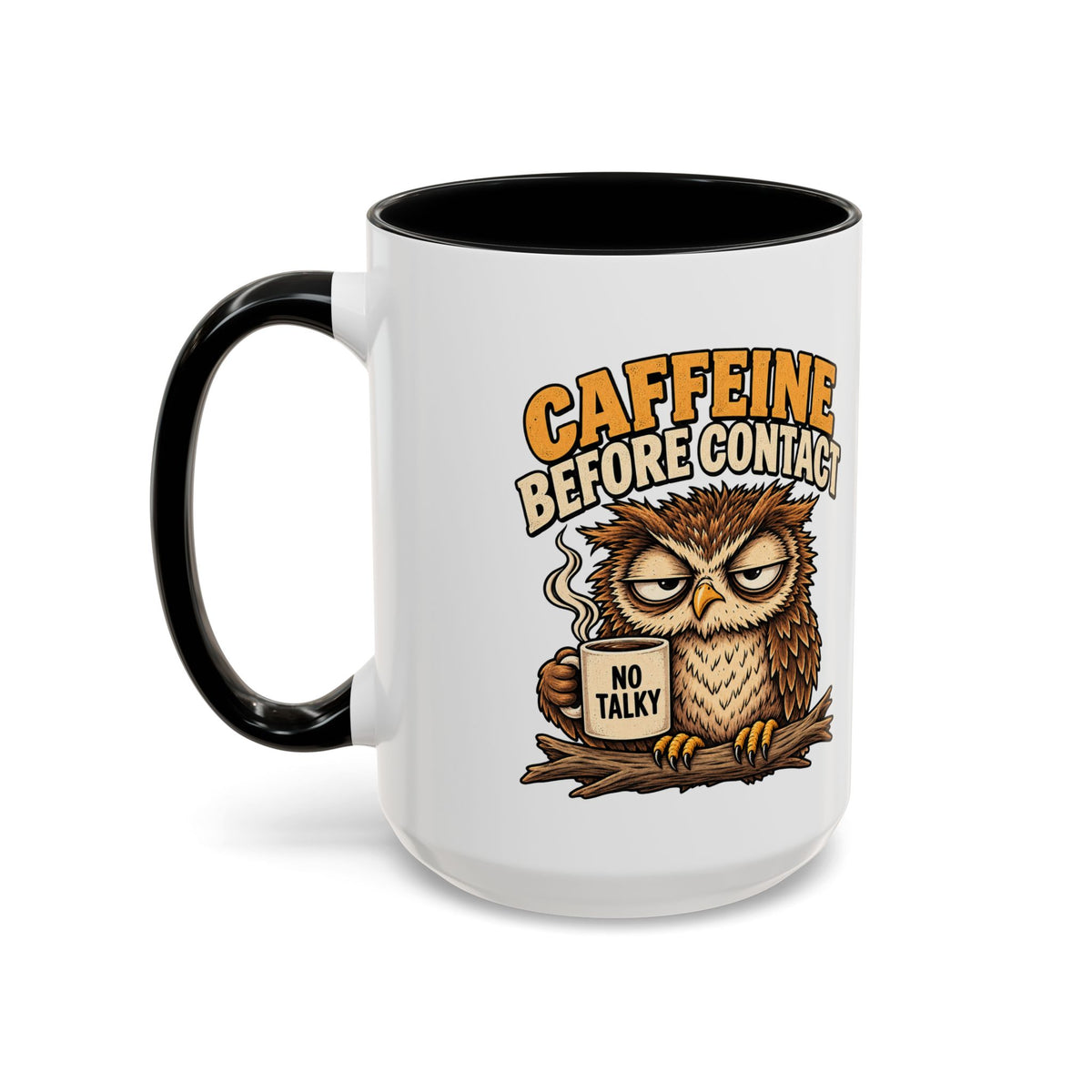 Funny And Witty "Caffeine Before Contact" Accent Coffee Mug (11, 15oz)