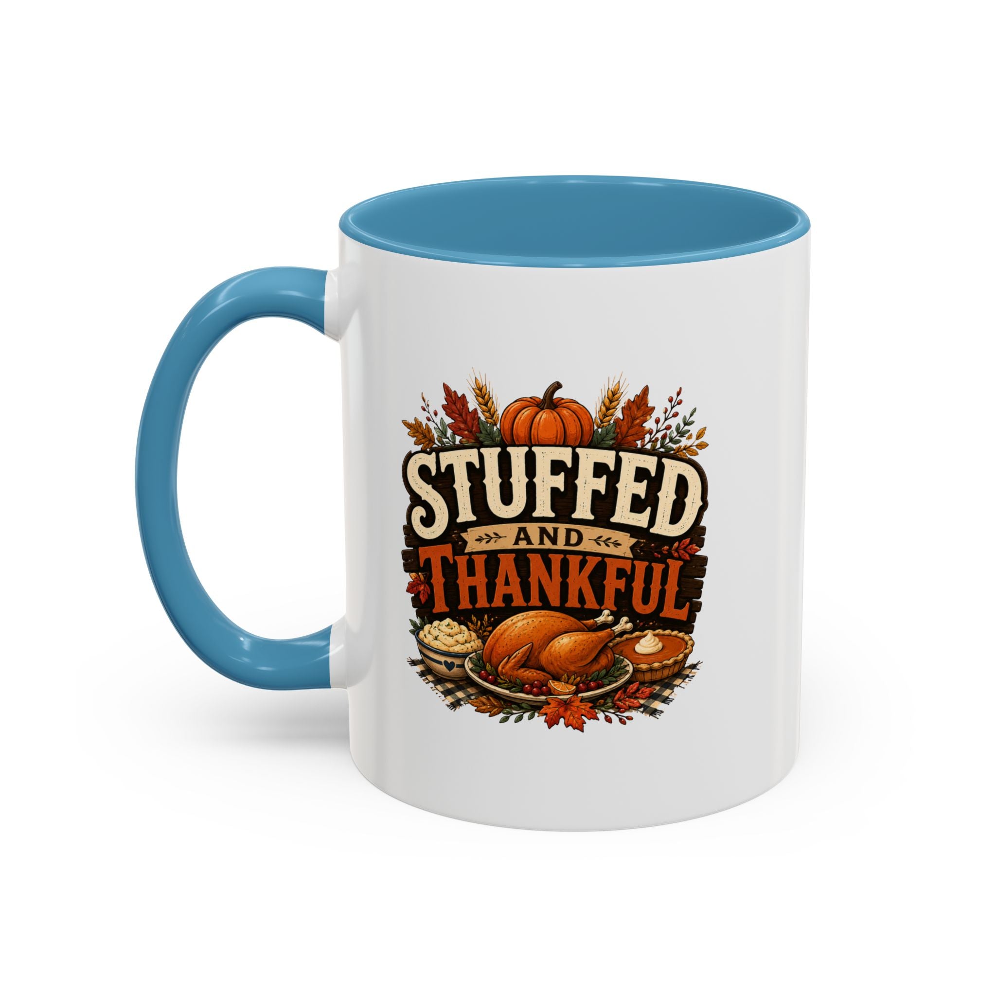 Thanksgiving Mug Stuffed and Thankful Coffee Mug — Thanksgiving Fall Holiday Kitchen Gift