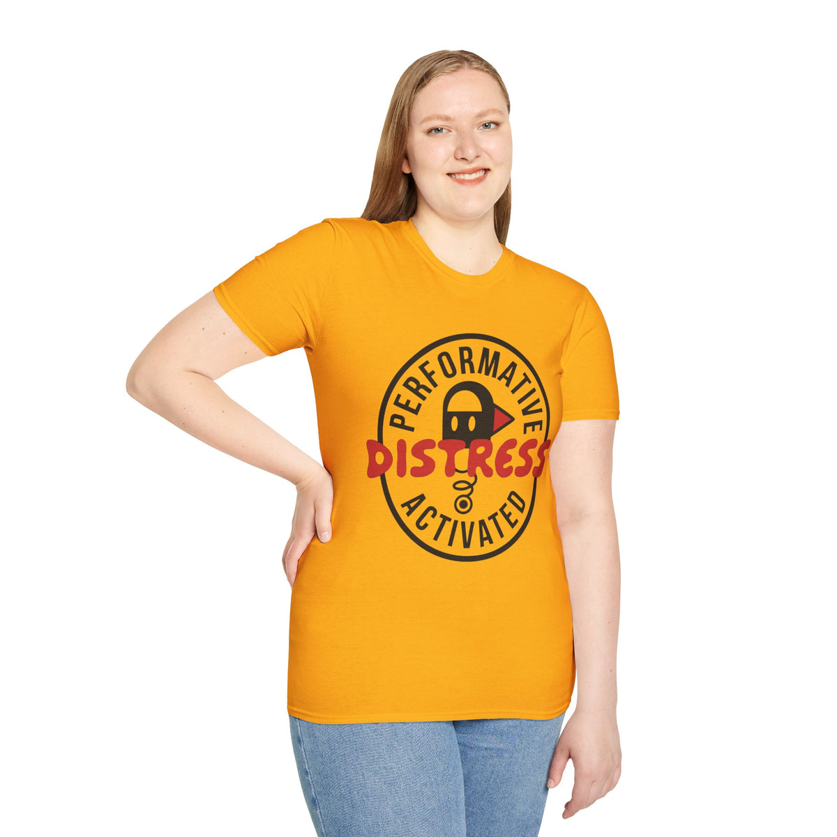 T-Shirt — “Performative Distress Activated” Graphic Tee - Trending Now - August 2026