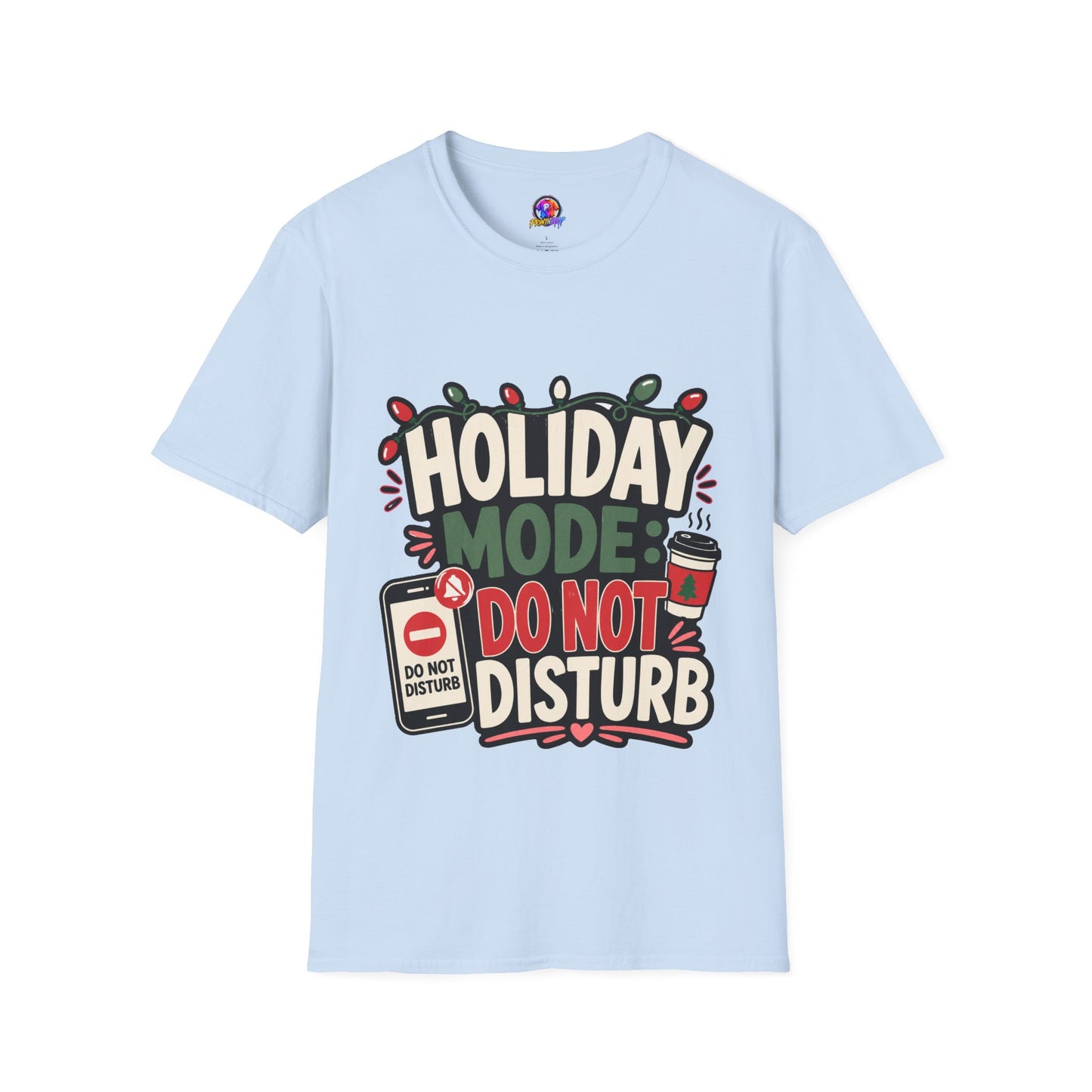 Holiday Mode Do Not Disturb T-Shirt