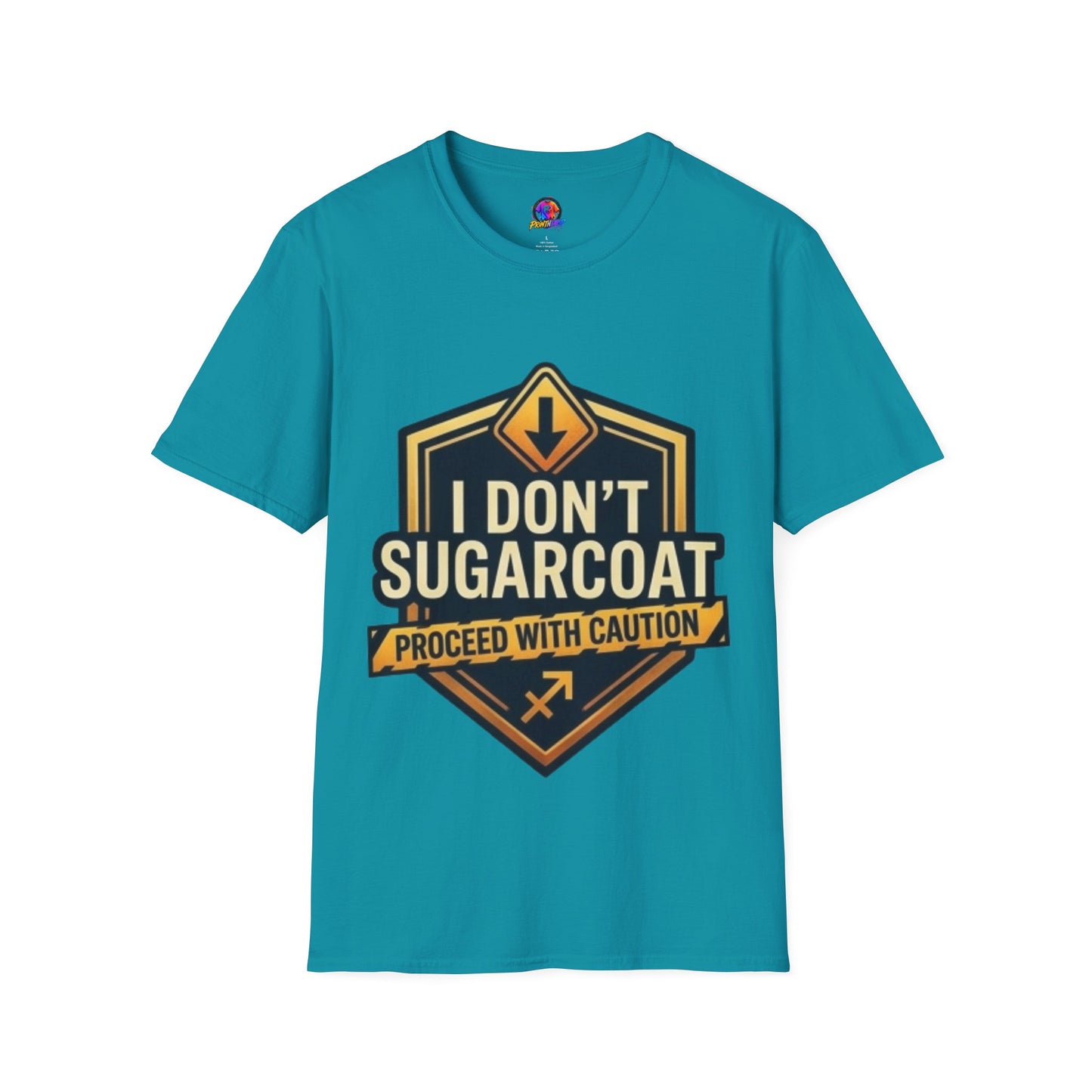 I Don’t Sugarcoat T-Shirt — Bold Caution Sign Graphic Tee (Proceed With Caution)
