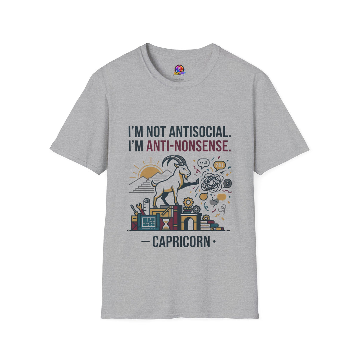 Capricorn T-Shirt — "I'm Not Antisocial, I'm Anti-Nonsense" Zodiac Tee
