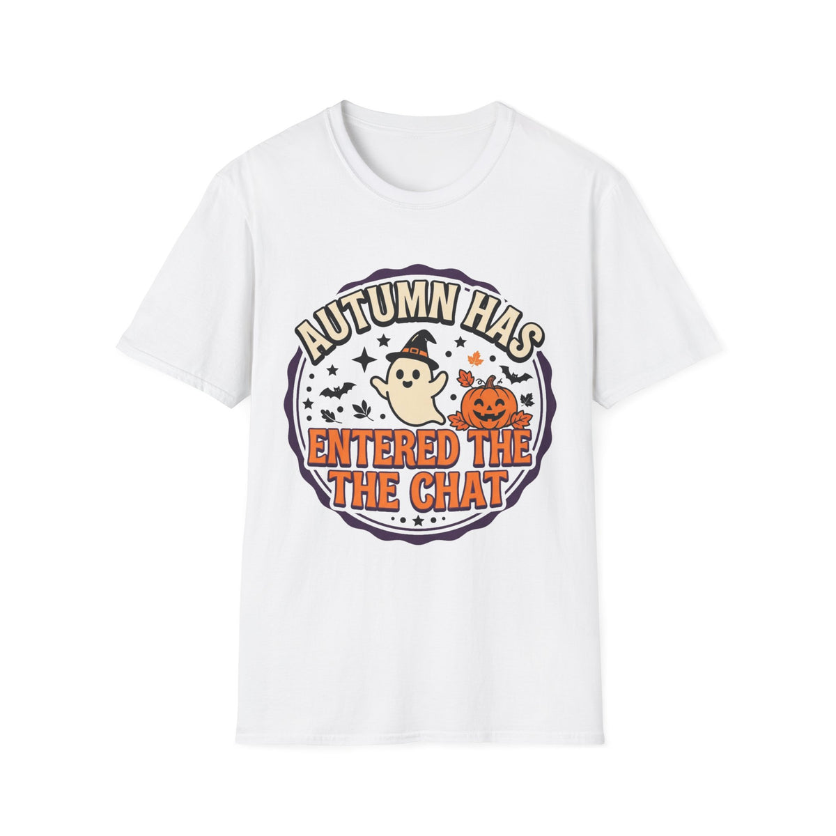 Autumn Has Entered The Chat T-Shirt - Trending Now - August 2026