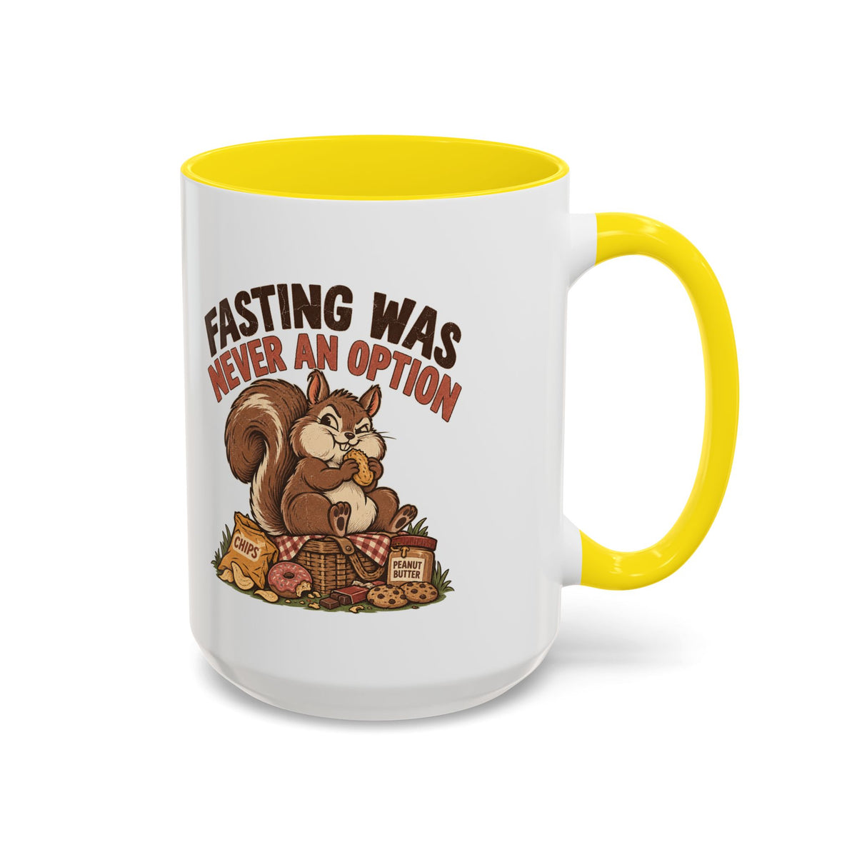 Funny And Witty "Fasting Was Never An Option" Accent Coffee Mug (11, 15oz)