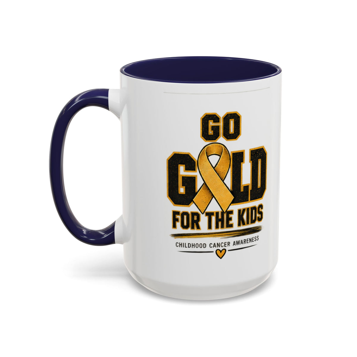 Go Gold For The Kids Accent Coffee Mug — Childhood Cancer Awareness 11/15oz