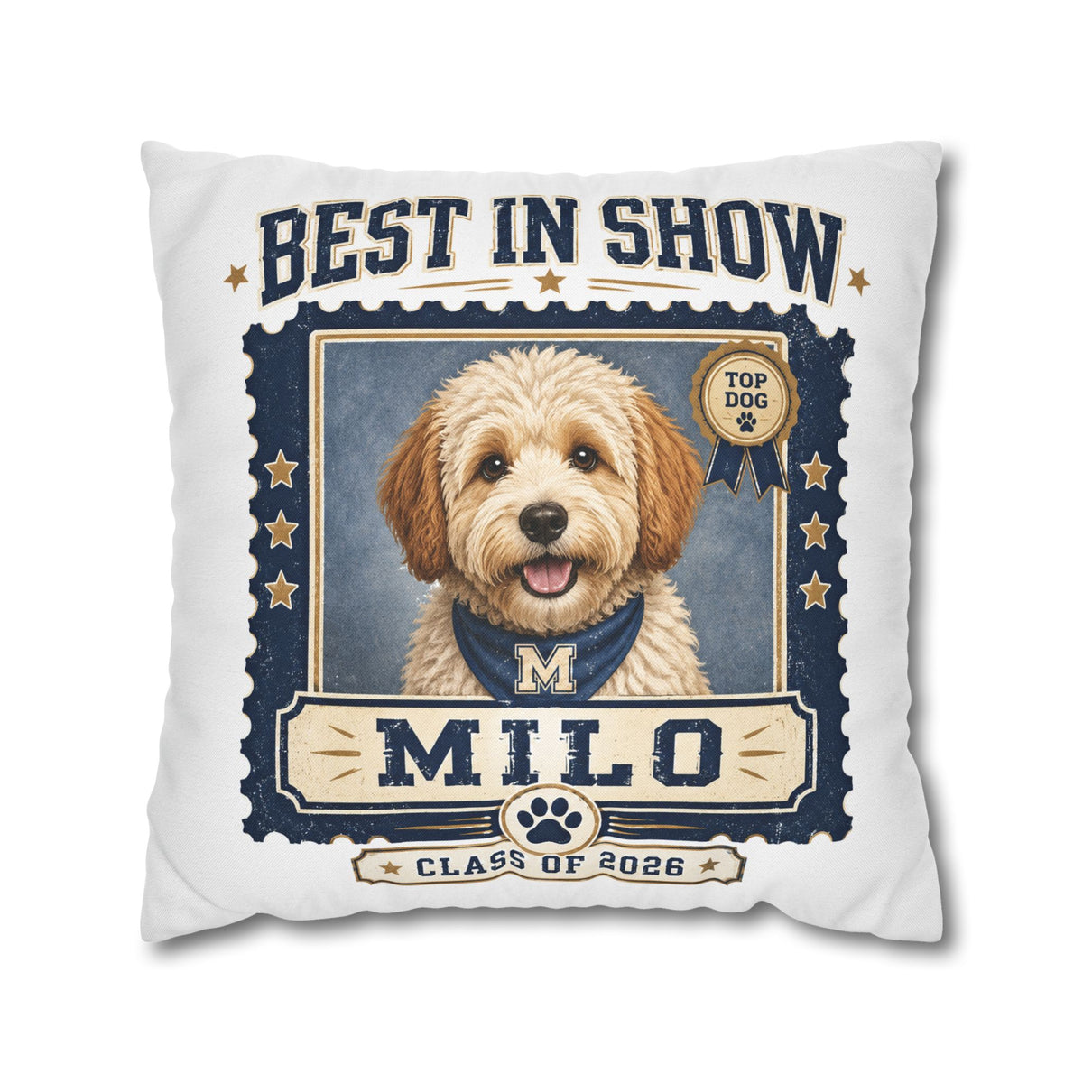 Best in Show Personalized Dog Pillowcase — "Milo" Class of 2026 Pet Decor Milo Bailey Dog Dad Mom