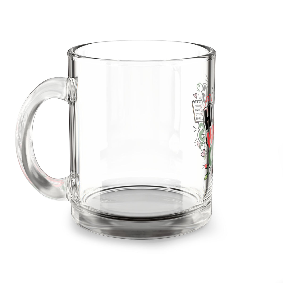 Modern Day Christmas Glass Mug  10oz Glass Mug — "Hosting Holiday Chaos" Festive 10oz Coffee Cup