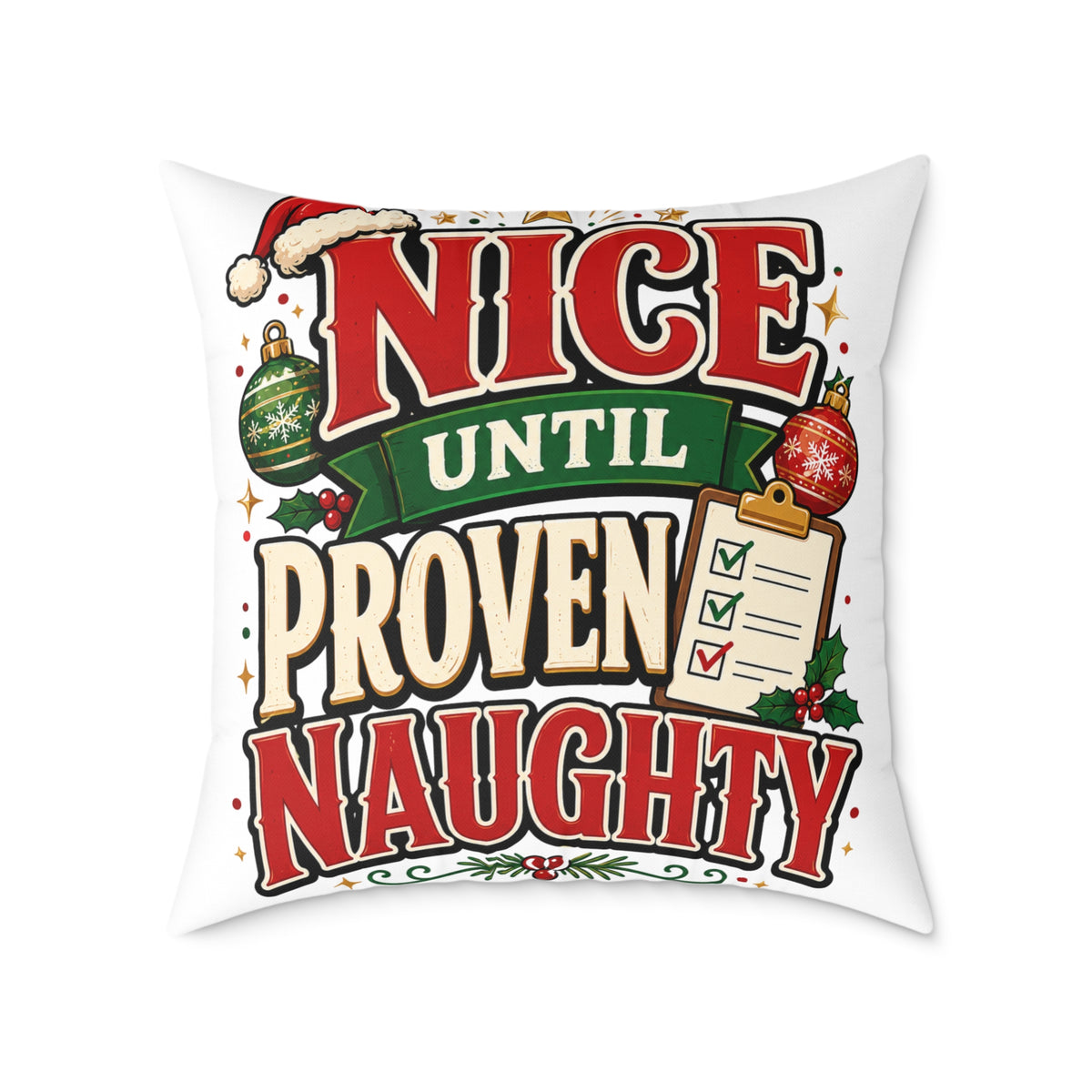 Christmas Nice Until Proven Naughty Christmas Pillow