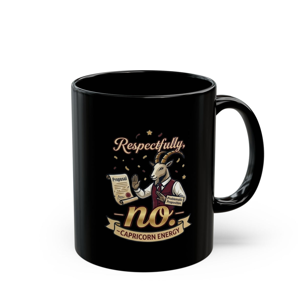 Capricorn Mug — "Respectfully, No" Zodiac Goat Coffee Cup 11oz