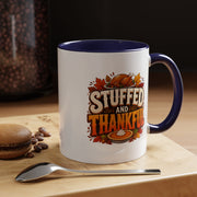 Thanksgiving Mug Stuffed and Thankful Thanksgiving Coffee Mug