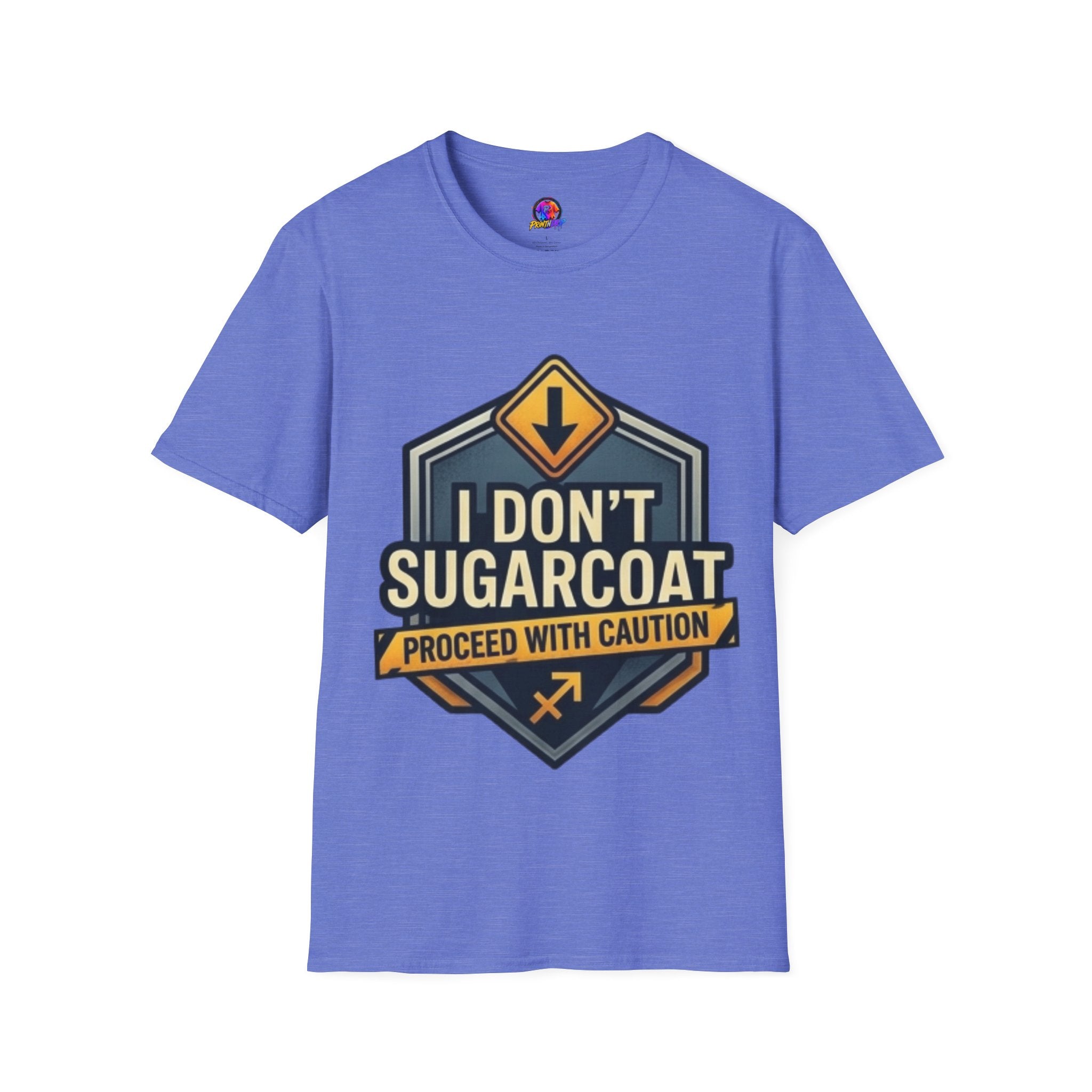 I Don't Sugarcoat T-Shirt — Funny Bold Graphic Tee (Proceed With Caution)