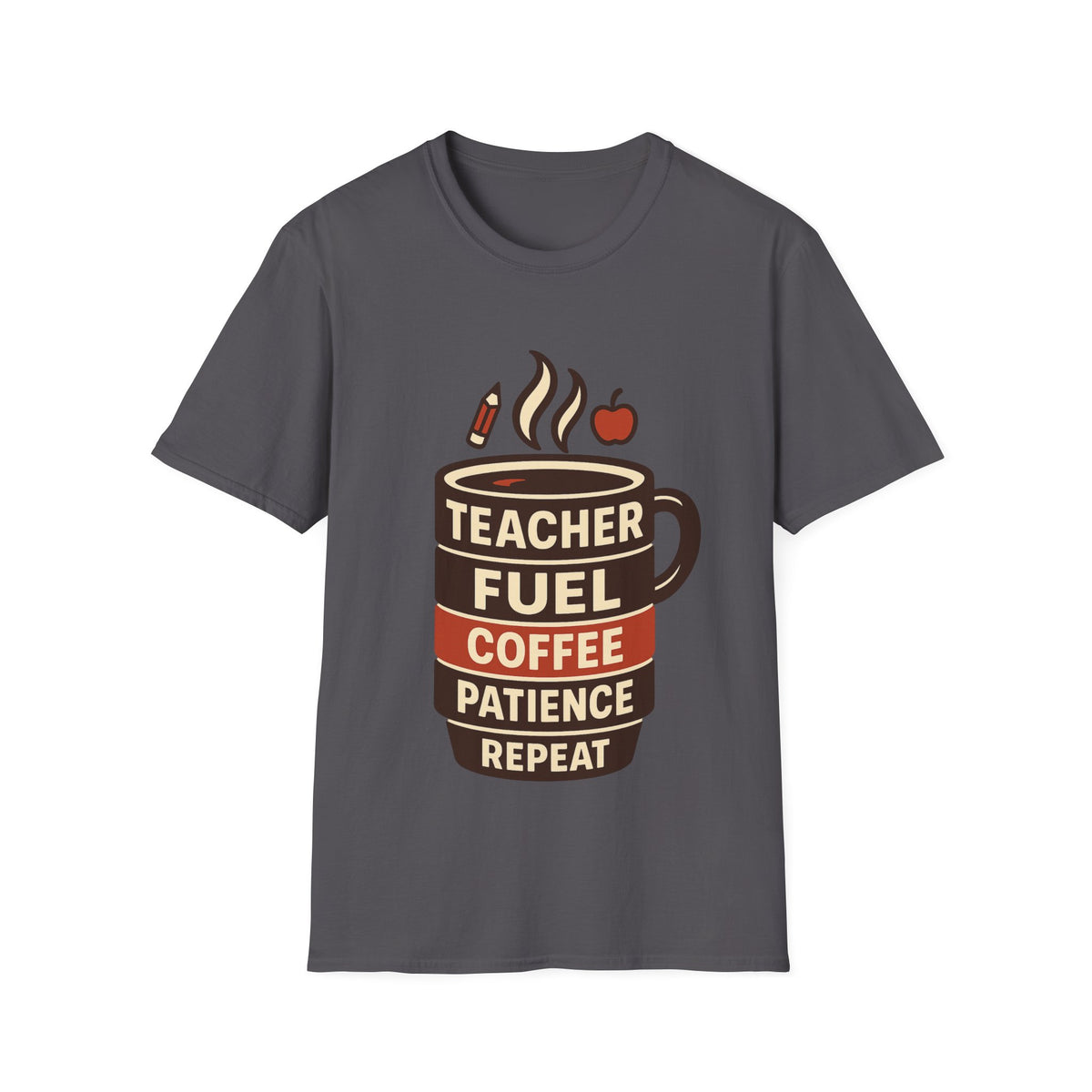 Teacher Fuel Coffee T-Shirt — 'Teacher Fuel: Coffee, Patience, Repeat' Shirt - Trending Now - August 2026
