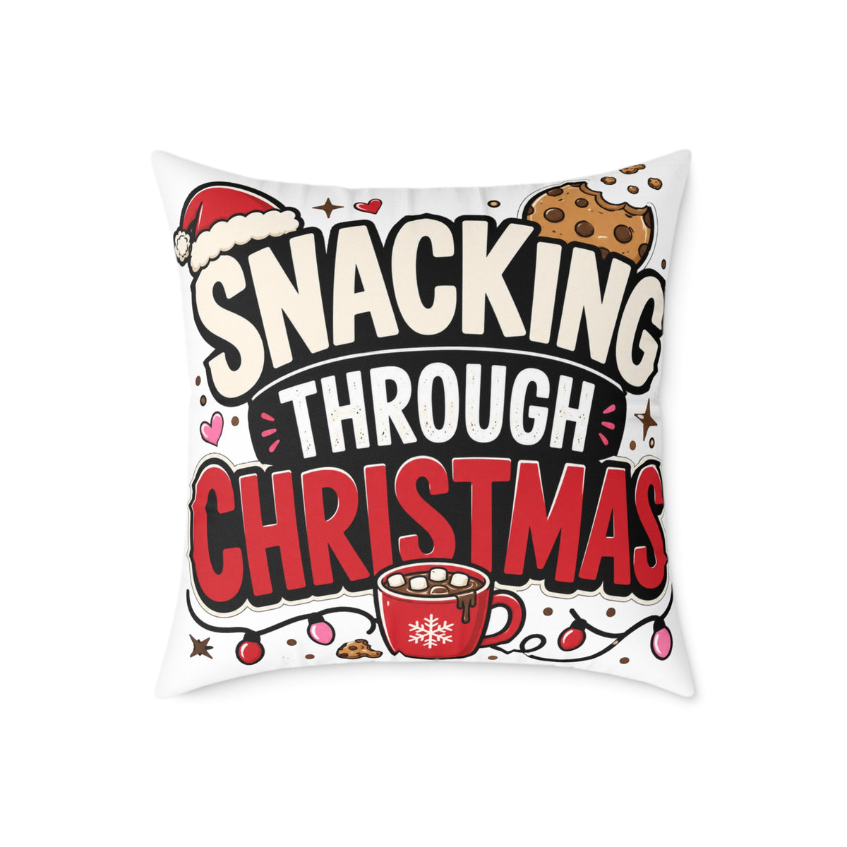 Snacking Through Christmas Modern Day Christmas  Pillow