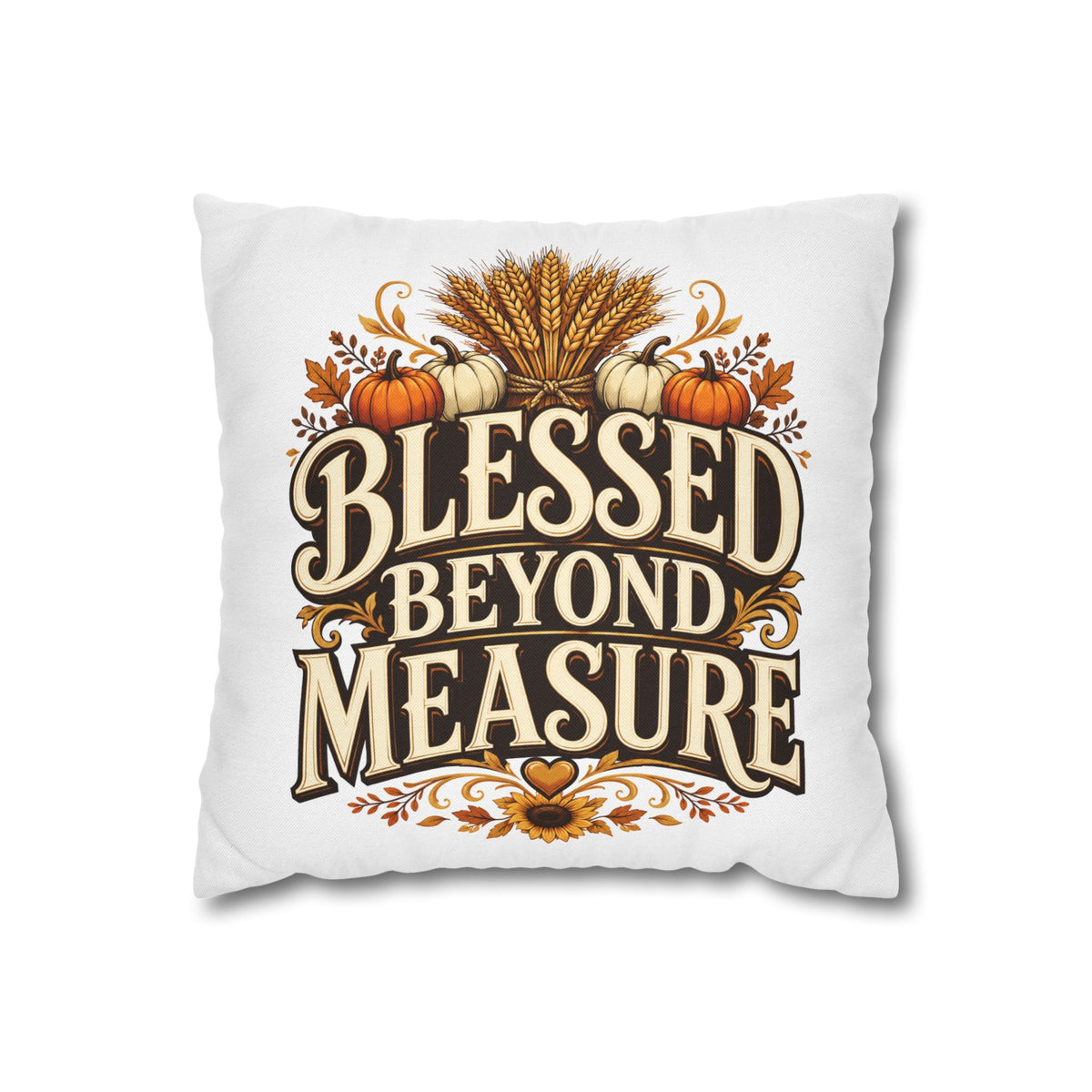 Thanksgiving Blessed Beyond Measure Fall Pillowcase — Autumn Pumpkin & Wheat Decorative Pillow