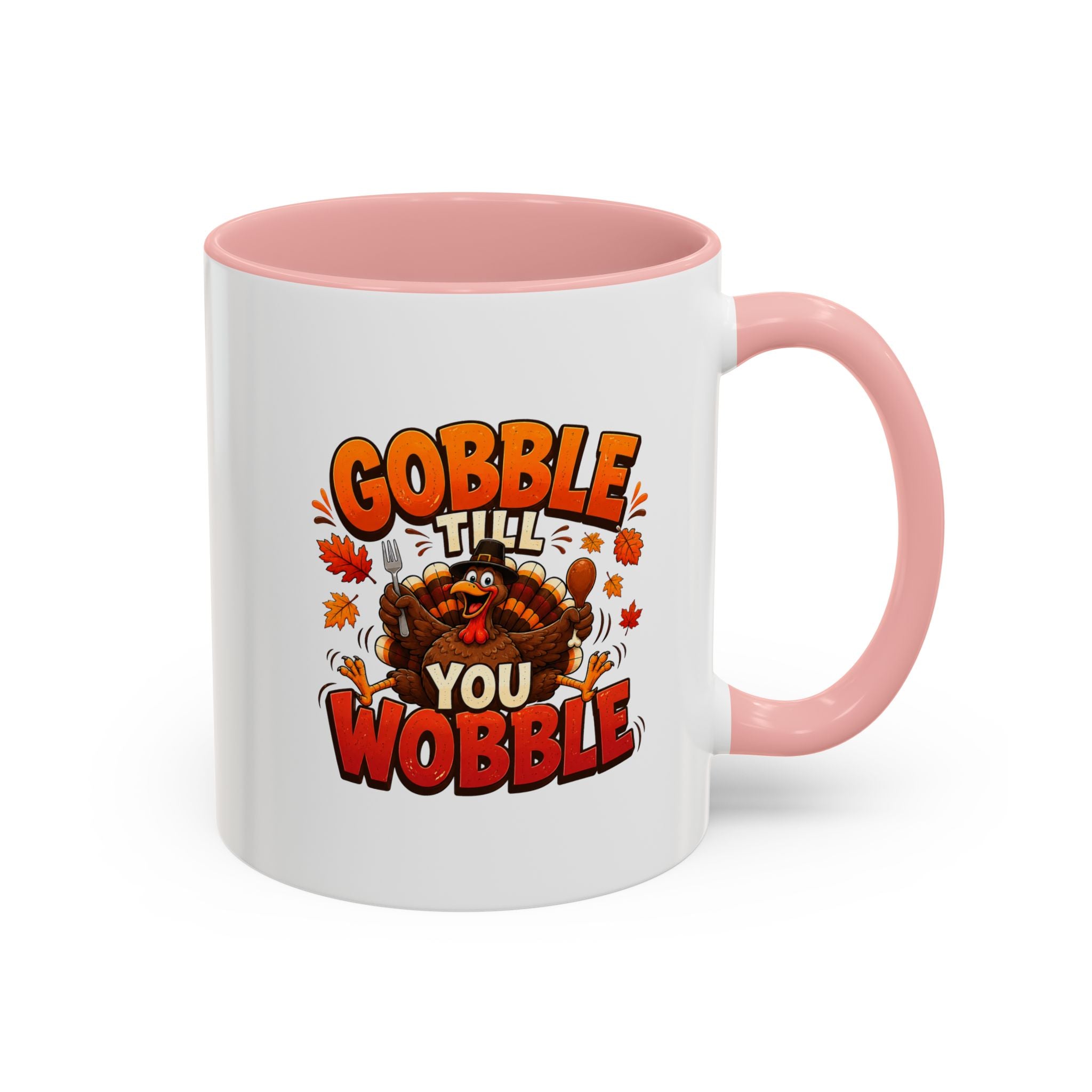 Thanksgiving Mug Gobble ’Til You Wobble Thanksgiving Coffee Mug