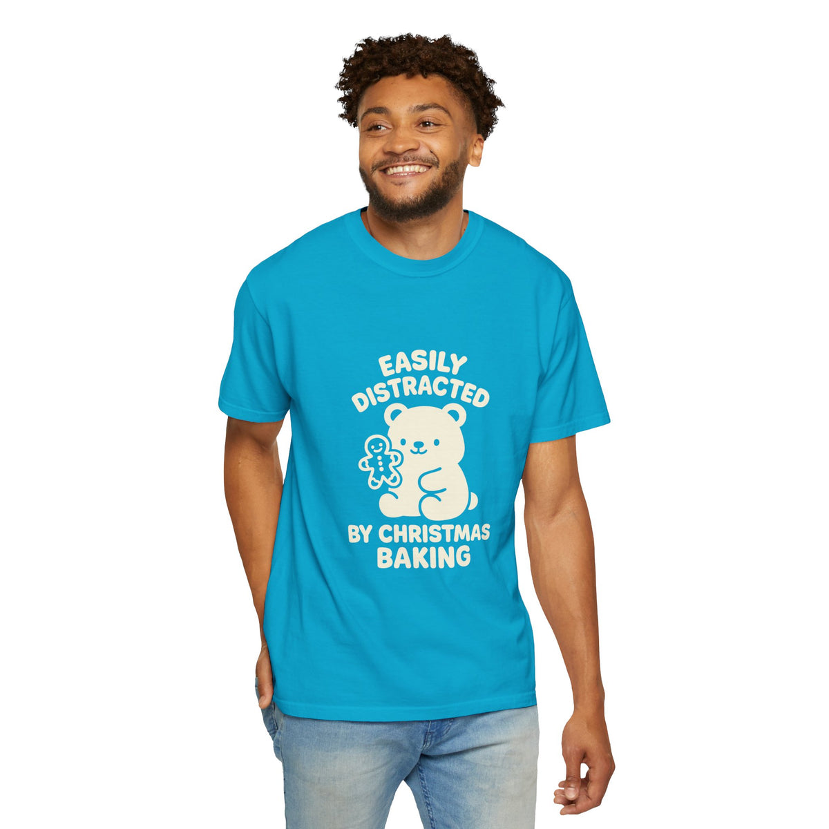 T-Shirt — "Easily Distracted by Christmas Baking" Cute Bear Holiday Tee- Trending Now - October 2026