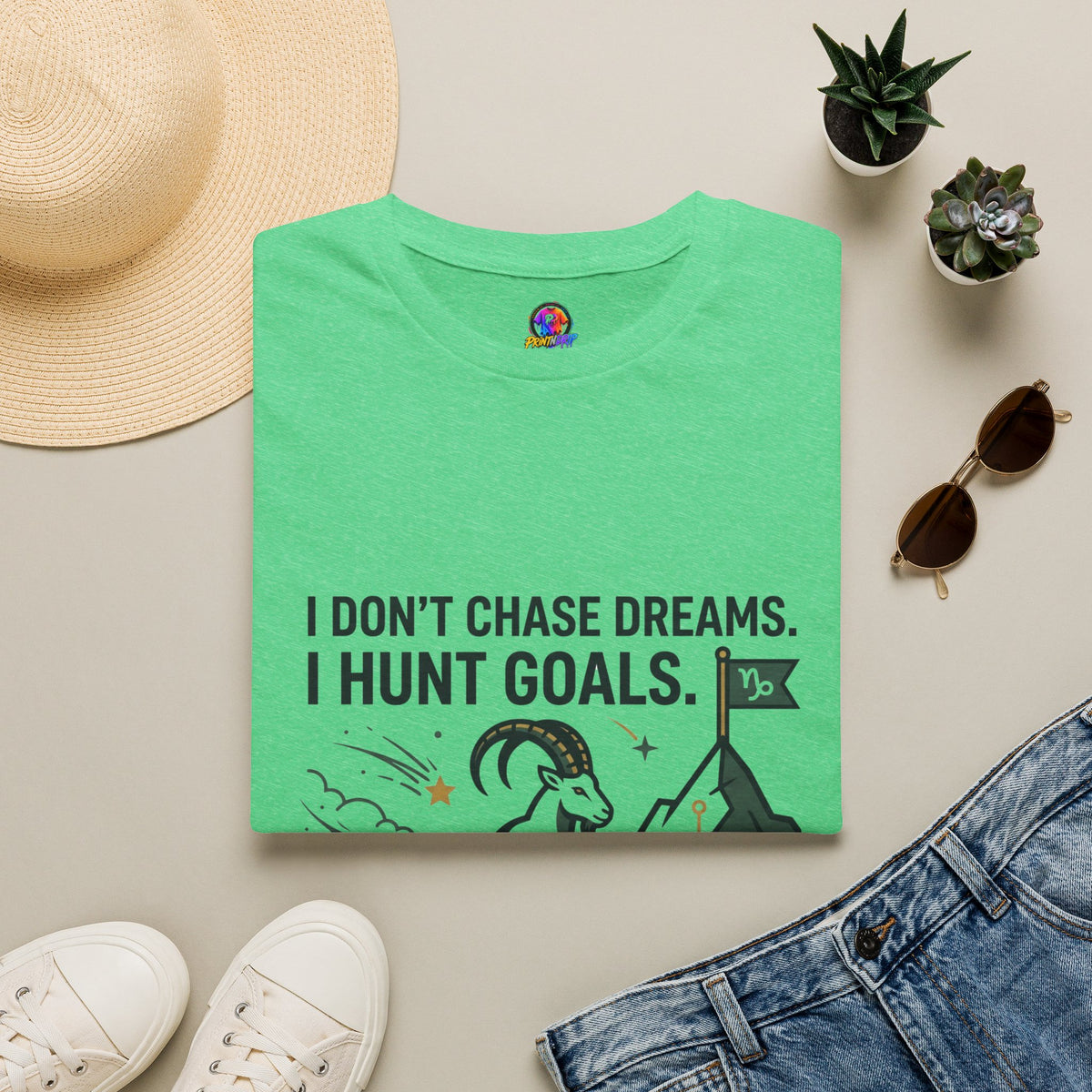 Capricorn T‑Shirt — I Don’t Chase Dreams, I Hunt Goals