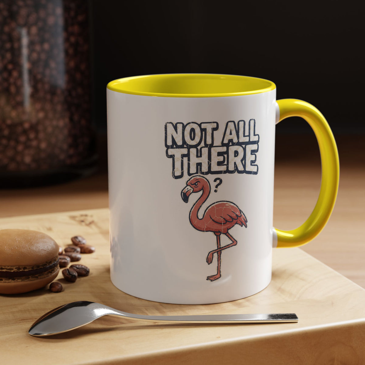 Funny And Witty "Not All There" Accent Coffee Mug (11, 15oz)